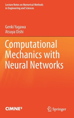 Computational Mechanics with Neural Networks 3030661105 Book Cover
