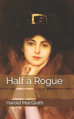 Half a Rogue 1698049692 Book Cover