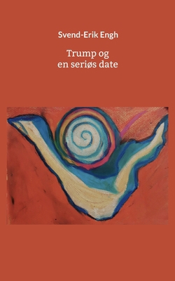 Trump og en seriøs date [Danish] 8743049184 Book Cover