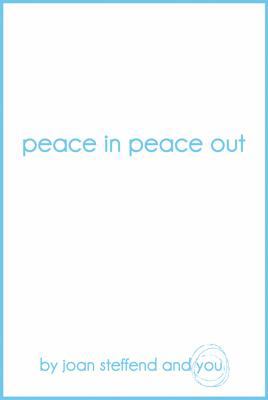 Peace in Peace Out 0931674573 Book Cover