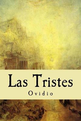 Las Tristes [Spanish] 1539047350 Book Cover