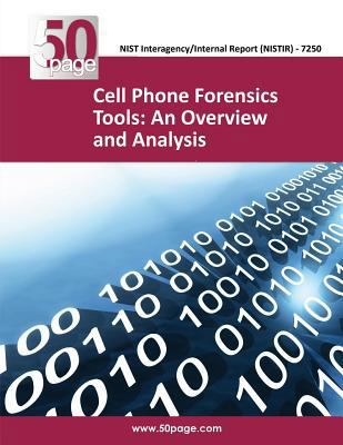 Cell Phone Forensics Tools: An Overview and Ana... 149375906X Book Cover