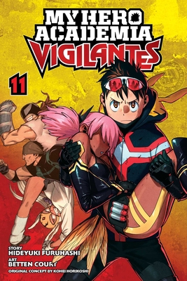 My Hero Academia: Vigilantes, Vol. 11 1974725162 Book Cover