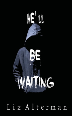 He'll Be Waiting 1950502384 Book Cover
