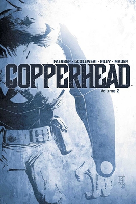 Copperhead, Volume 2 1632154714 Book Cover