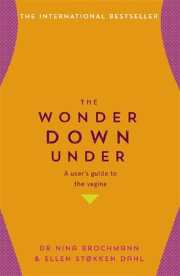 The Wonder Down Under: A User's Guide to the Va... 1473666902 Book Cover