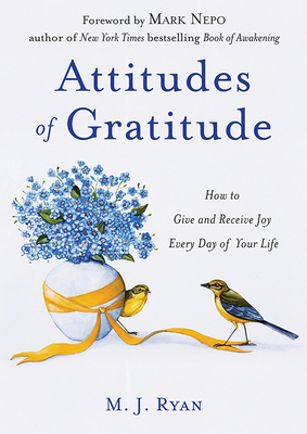 Attitudes of Gratitude: How to Give and Receive... 1573247103 Book Cover