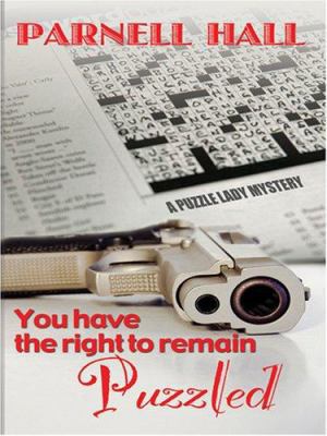 You Have the Right to Remain Puzzled [Large Print] 0786293268 Book Cover