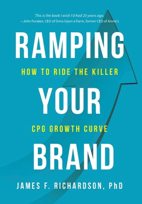 Ramping Your Brand: How to Ride the Killer CPG ... 1733444637 Book Cover