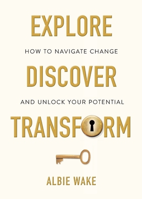 Explore, Discover, Transform 1838283609 Book Cover