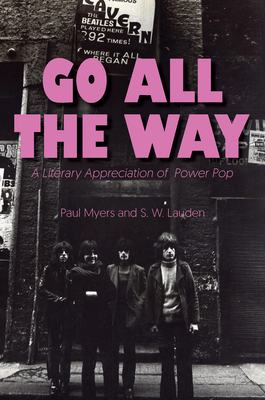 Go All the Way: A Literary Appreciation of Powe... 1644281619 Book Cover