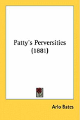 Patty's Perversities (1881) 1437115780 Book Cover