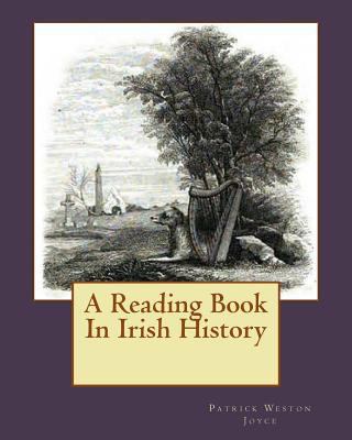 A Reading Book In Irish History 1535412550 Book Cover