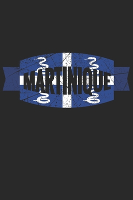 Martinique: Travelling I Family I Vacation 1708847375 Book Cover