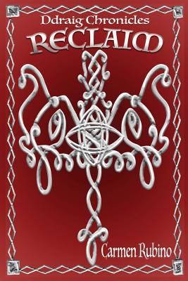 Ddraig Chronicles: Reclaim 1733899413 Book Cover