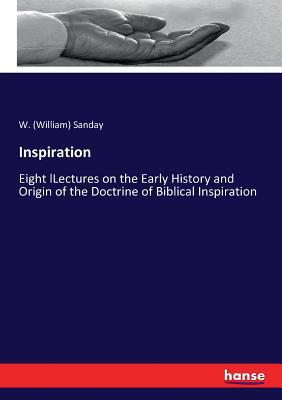 Inspiration: Eight lLectures on the Early Histo... 3337179983 Book Cover