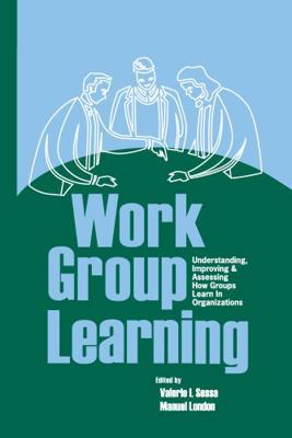 Work Group Learning: Understanding, Improving a... 0805860215 Book Cover