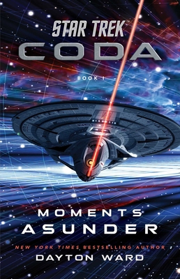 Star Trek: Coda: Book 1: Moments Asunder 1982158522 Book Cover