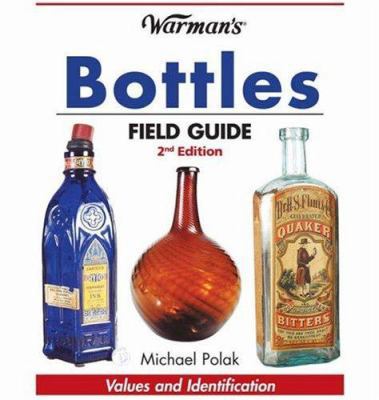 Warman's Bottles Field Guide: Field Guide (Warman's Field Guides)