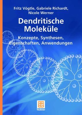 Dendritische Moleküle: Konzepte, Synthesen, Eig... [German] 3835101161 Book Cover