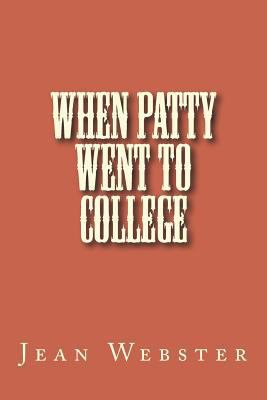 When Patty Went to College 1722859415 Book Cover