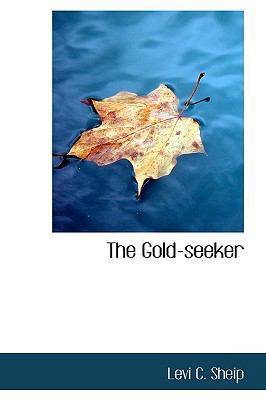 The Gold-Seeker 1110670966 Book Cover
