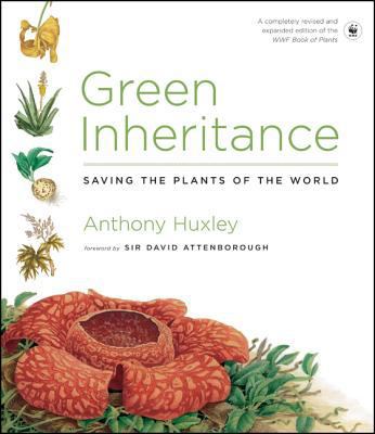 Green Inheritance: Saving the Plants of the World 0520243595 Book Cover