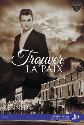 Trouver... la paix: Trouver... #3 [French] 2376762456 Book Cover
