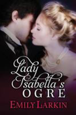 Lady Isabella's Ogre            Book Cover