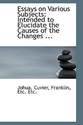 Essays on Various Subjects: Intended to Elucida... 0554551144 Book Cover