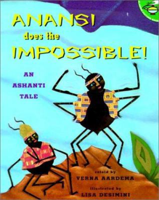 Anansi Does the Impossible!: An Anhanti Tale 0613309421 Book Cover