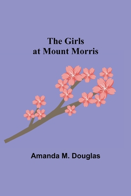 The Girls at Mount Morris 9355897812 Book Cover