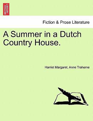 A Summer in a Dutch Country House. 1241193886 Book Cover