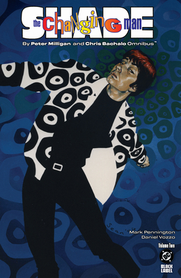 Shade, the Changing Man by Peter Milligan and C... 1799510522 Book Cover