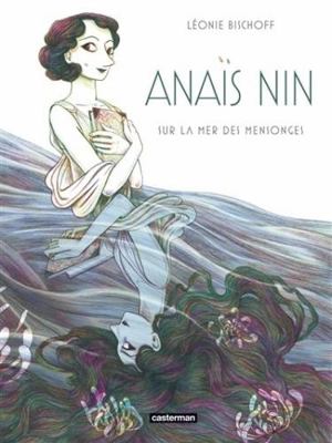 Anaïs Nin: Sur la mer des mensonges [French] 2203161914 Book Cover