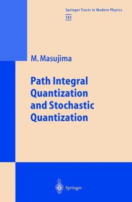 Path Integral Quantization and Stochastic Quant... 3540665420 Book Cover