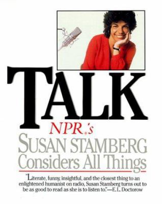 Talk: Npr's Susan Stamberg Considers All Things 0399518738 Book Cover