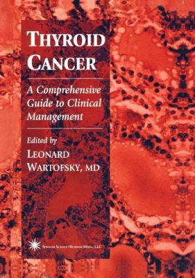 Thyroid Cancer: A Comprehensive Guide to Clinical Management 0896034291 Book Cover