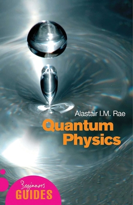 Quantum Physics: A Beginner's Guide B002BNVFNU Book Cover