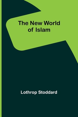 The New World of Islam 9356784965 Book Cover