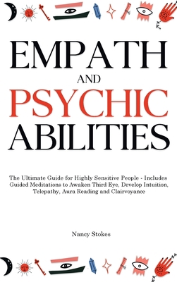 Empath and Psychic Abilities: The Ultimate Guid... 1803615192 Book Cover