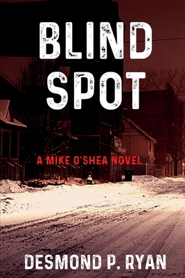 Blind Spot: A Mike O'Shea Novel 1685126294 Book Cover