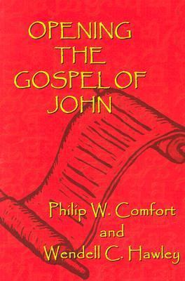 Opening the Gospel of John 0759680949 Book Cover