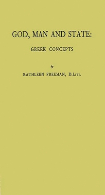 God, Man, and State: Greek Concepts 0837128218 Book Cover