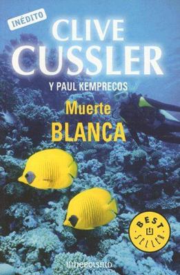 Muerta Blanca (The Numa Files) (Spanish Edition) [Spanish] 030734326X Book Cover