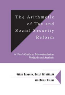 The Arithmetic of Tax and Social Security Refor... 0521632242 Book Cover