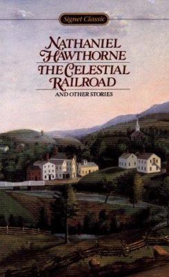 The Celestial Railroad and Other Stories 0451522133 Book Cover