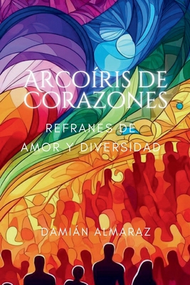 Arcoíris de Corazones [Spanish] [Large Print] B0D1T4YQYX Book Cover