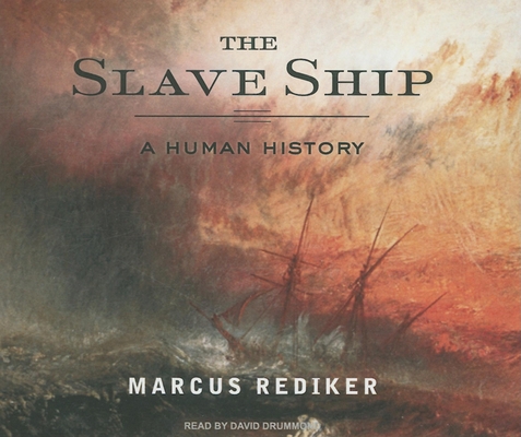 The Slave Ship: A Human History 1400104793 Book Cover