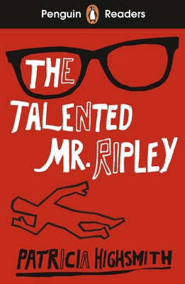 Penguin Readers Level 6: The Talented Mr Ripley... 0241542618 Book Cover